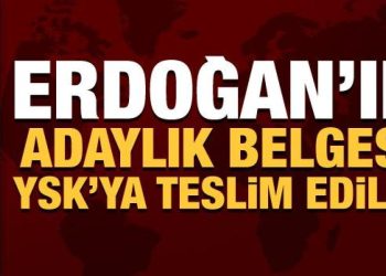 AK Parti ve MHP kurmayları Erdoğan için adaylık başvurusu yaptı!
