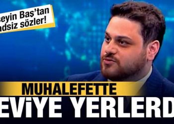 Altılı Masa’dan veto yiyen BTP lideri Hüseyin Baş’tan haddini aşan sözler!
