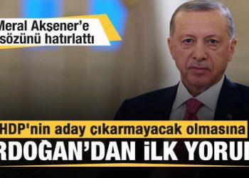 HDP aday çıkarmayacağını açıkladı! Başkan Erdoğan’dan ilk yorum!
