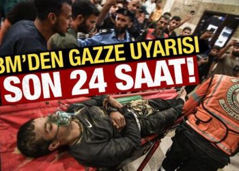 BM’den Gazze uyarısı: Gazze hastanelerinin yakıtı 24 saat içinde tükenecek