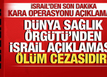 İsrail-Filistin savaşı: Dünya Sağlık Örgütü’nden İsrail açıklaması: Ölüm cezasıdır!