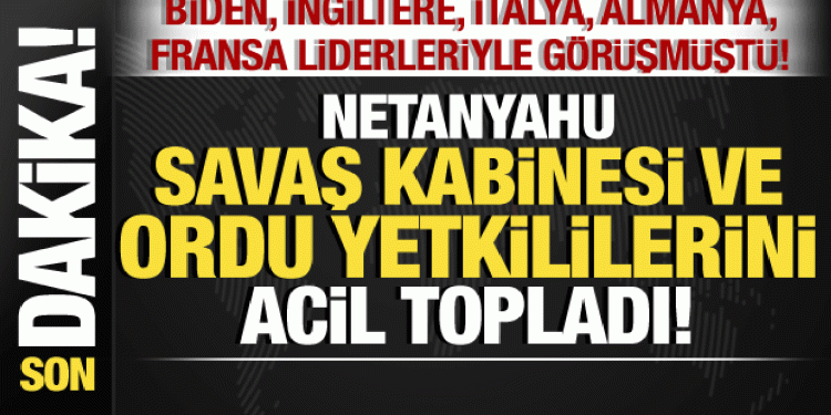 İsrail-Filistin savaşı: Biden’la görüşmüştü! Netanyahu savaş kabinesini acil topladı!